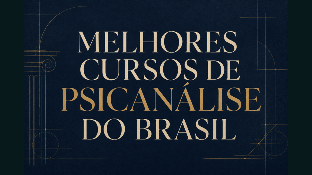 Melhores cursos de psicanálise do Brasil